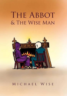 The Abbot & the Wise Man book