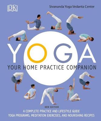 Yoga: Your Home Practice Companion by Sivananda Yoga Vedanta Centre
