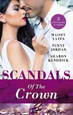 Scandals Of The Crown/The Life She Left Behind/The Price Of Royal Duty/The Sheikh's Heir book