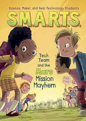 S.M.A.R.T.S. and the Mars Mission Mayhem book