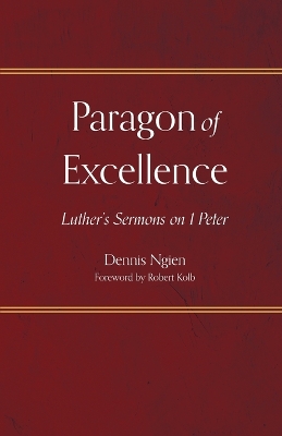 Paragon of Excellence: Luther's Sermons on 1 Peter book