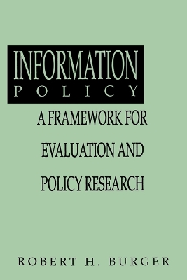 Information Policy by Robert H. Burger