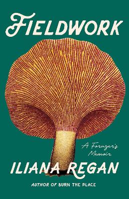 Fieldwork: A Forager's Memoir book