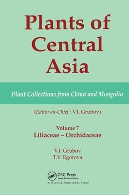 Plants of Central Asia - Plant Collection from China and Mongolia by V I Grubov