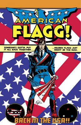 American Flagg! by Howard Chaykin