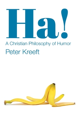 Ha! – A Christian Philosophy of Humor book