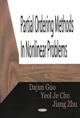 Partial Ordering Methods in Nonlinear Problems book