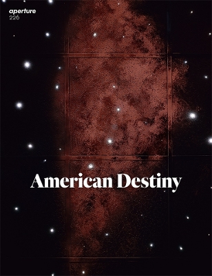 Aperture 226: American Destiny book