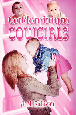 Condominium Cowgirls book