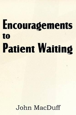 Encouragements to Patient Waiting book