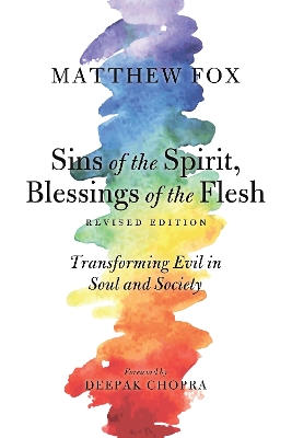 Sins Of The Spirit, Blessings Of The Flesh, Revised Edition book