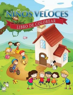 Ninos Veloces: Libro de Colorear book