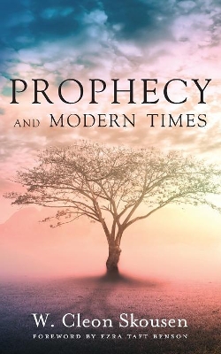 Prophecy and Modern Times book