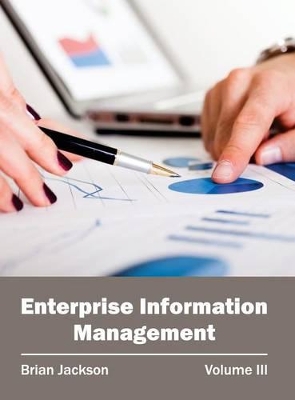 Enterprise Information Management: Volume III book