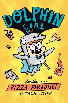 Dolphin Girl 1: Trouble in Pizza Paradise! book