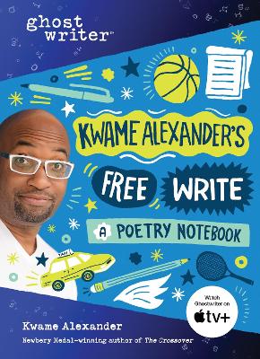 Kwame Alexander's Free Write: A Poetry Notebook book