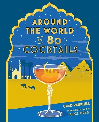 Around the World in 80 Cocktails book