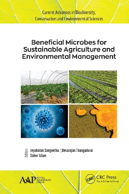 Beneficial Microbes for Sustainable Agriculture and Environmental Management by Jeyabalan Sangeetha