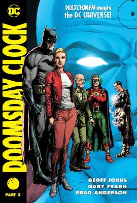 Doomsday Clock Part 2 by Geoff Johns