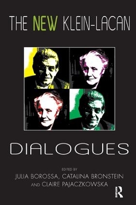 New Klein-Lacan Dialogues by Julia Borossa