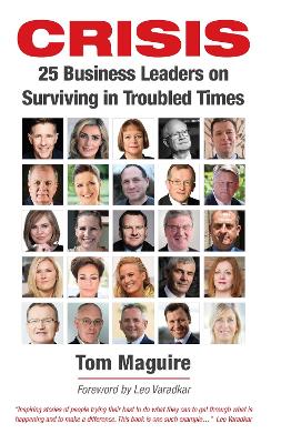 Crisis: 25 Business Leaders on Surviving in Troubled Times book