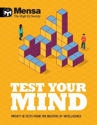 Mensa - Test Your Mind: Twenty IQ Tests From The Masters of Intelligence book