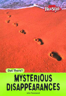 Out There? Mysterious Disappearences Hardback book