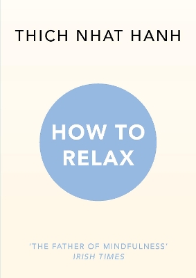 How to Relax by Thich Nhat Hanh