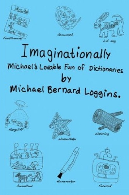 Imaginationally by Michael Bernard Loggins