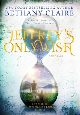 Jeffrey's Only Wish (a Novella) by Bethany Claire