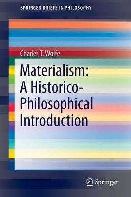 Materialism: A Historico-Philosophical Introduction book