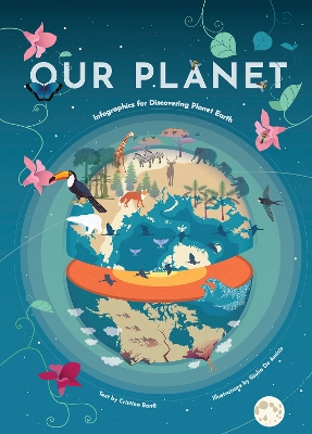 Our Planet: Infographics for Discovering Planet Earth book