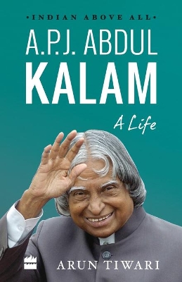 A.P.J. Abdul Kalam: A Life book