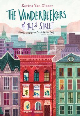 The Vanderbeekers of 141st Street by Karina Yan Glaser