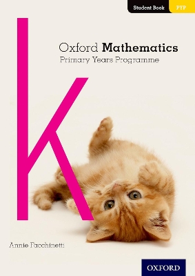 Oxford Mathematics Primary Years Programme Student Book K book