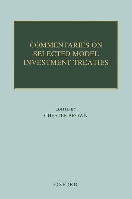 Commentaries on Selected Model Investment Treaties book