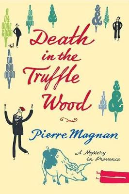 Death in the Truffle Wood book