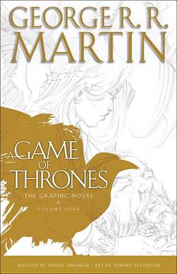 A Game of Thrones: The Graphic Novel: Volume Four by George R R Martin