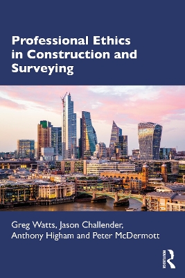 Professional Ethics in Construction and Surveying book