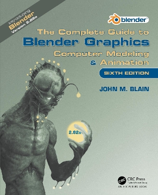 The The Complete Guide to Blender Graphics: Computer Modeling & Animation by John M. Blain