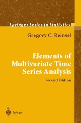 Elements of Multivariate Time Series Analysis by Gregory C. Reinsel