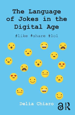 The Language of Jokes in the Digital Age by Delia Chiaro