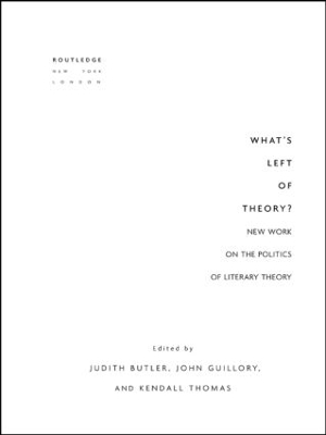 What's Left of Theory? by Judith Butler