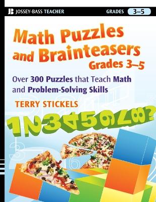 Math Puzzles and Brainteasers, Grades 3-5 book
