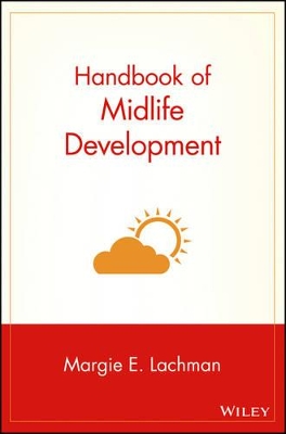 Handbook of Midlife Development by Margie E. Lachman