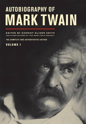 Autobiography of Mark Twain, Volume 1 book