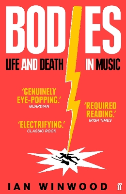 Bodies: Life and Death in Music by Ian Winwood