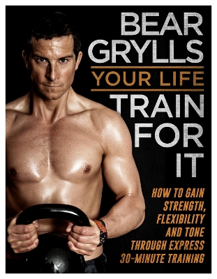 Your Life - Train For It book