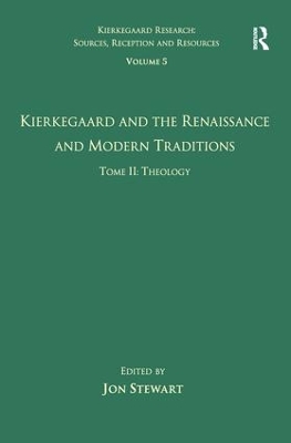 Kierkegaard and the Renaissance and Modern Traditions book