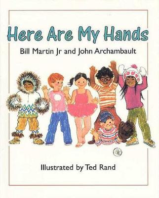 Here Are My Hands by Bill Martin
